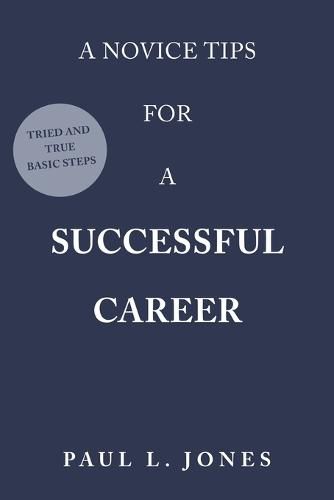 Cover image for A Novice Tips for a Successful Career