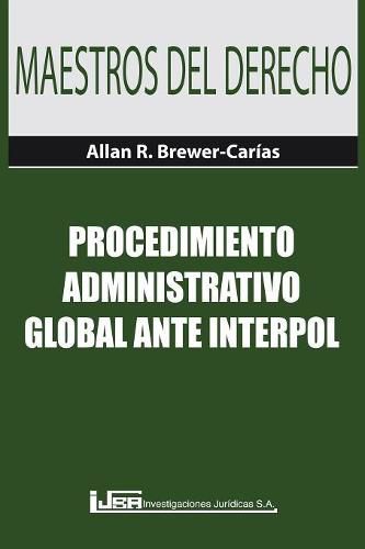 Cover image for Procedimiento Administrativo Global Ante Interpol