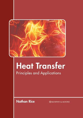 Cover image for Heat Transfer: Principles and Applications