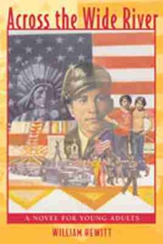 Cover image for Across the Wide River: A Novel for Young Adults