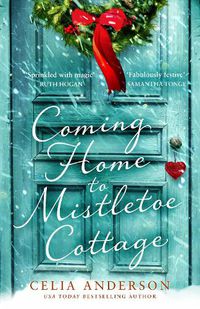 Cover image for Coming Home to Mistletoe Cottage