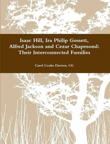 Hill-Gossett-Jackson-Chapmond: Their Interconnected Families