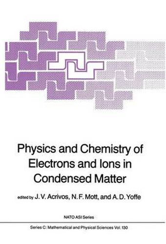 Cover image for Physics and Chemistry of Electrons and Ions in Condensed Matter