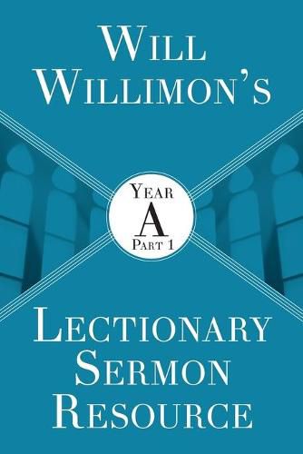 Will Willimon's : Year A Part 1