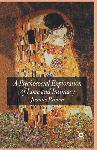 Cover image for A Psychosocial Exploration of Love and Intimacy