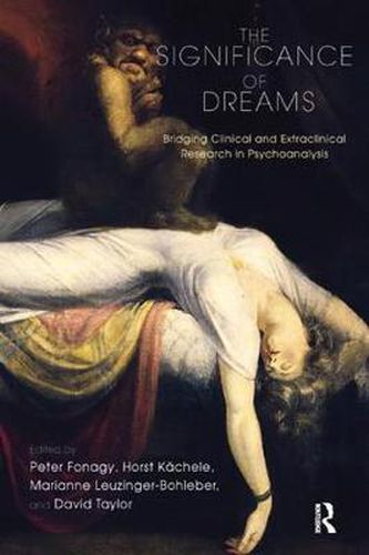 Cover image for The Significance of Dreams: Bridging Clinical and Extraclinical Research in Psychoanalysis