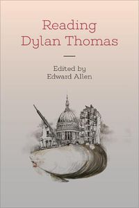 Cover image for Reading Dylan Thomas