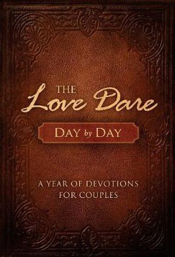 Cover image for The Love Dare Day by Day: A Year of Devotions for Couples