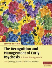 Cover image for The Recognition and Management of Early Psychosis: A Preventive Approach