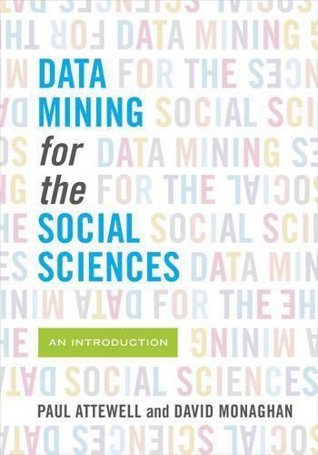 Cover image for Data Mining for the Social Sciences: An Introduction