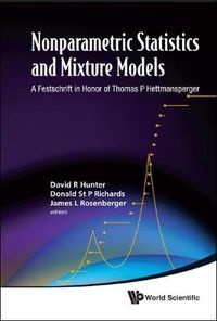 Cover image for Nonparametric Statistics And Mixture Models: A Festschrift In Honor Of Thomas P Hettmansperger