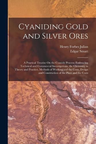 Cyaniding Gold and Silver Ores