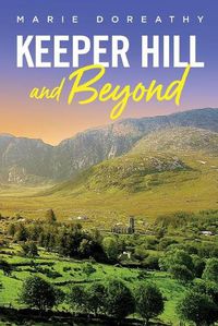 Cover image for Keeper Hill and Beyond