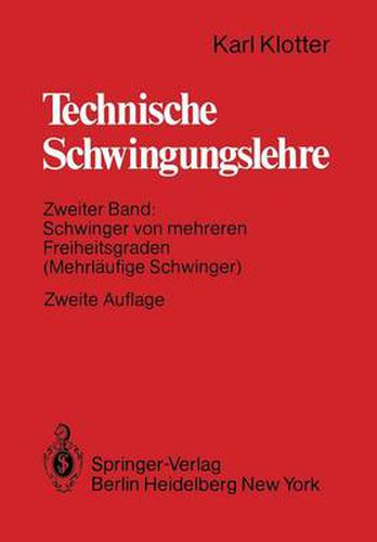 Cover image for Technische Schwingungslehre: Zweiter Band: Schwinger von mehreren Freiheitsgraden (Mehrlaufige Schwinger)