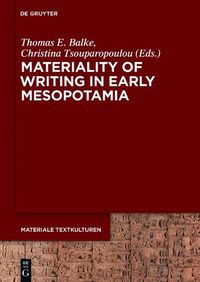 Cover image for Materiality of Writing in Early Mesopotamia