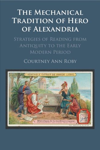 Cover image for The Mechanical Tradition of Hero of Alexandria