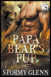 Cover image for Papa Bear's Pup (Siren Publishing: The Stormy Glenn ManLove Collection)