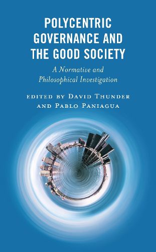 Cover image for Polycentric Governance and the Good Society
