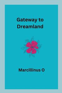 Cover image for Gateway to Dreamland