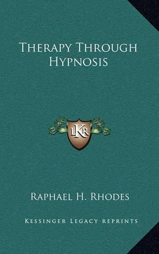 Cover image for Therapy Through Hypnosis