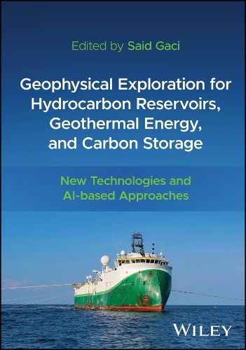Cover image for Geophysical Exploration for Hydrocarbon Reservoirs, Geothermal Energy, and Carbon Storage