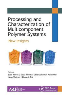 Cover image for Processing and Characterization of Multicomponent Polymer Systems: New Insights