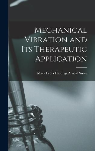 Cover image for Mechanical Vibration and Its Therapeutic Application