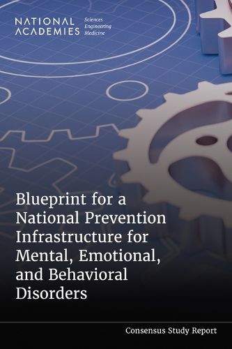 Cover image for Blueprint for a National Prevention Infrastructure for Mental, Emotional, and Behavioral Disorders