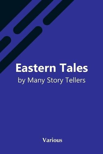 Cover image for Eastern Tales By Many Story Tellers