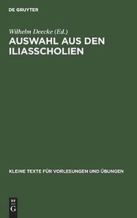 Cover image for Auswahl Aus Den Iliasscholien: Zur Einfuhrung in Die Antike Homerphilologie