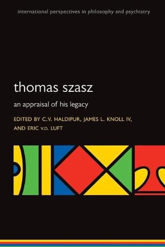Cover image for Thomas Szasz: An appraisal of his legacy