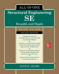 Cover image for Structural Engineering SE All-in-One Exam Guide: Breadth and Depth, Second Edition