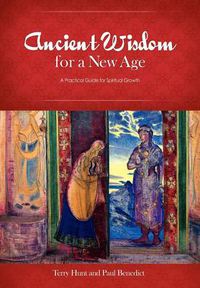 Cover image for Ancient Wisdom for a New Age: A Practical Guide for Spiritual Growth