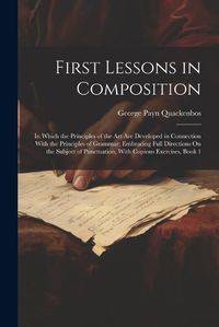 Cover image for First Lessons in Composition