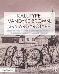 Cover image for Kallitype, Vandyke Brown, and Argyrotype