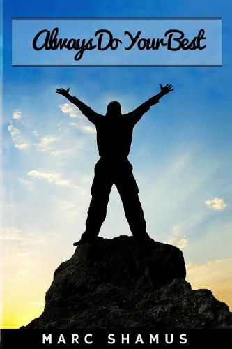 Cover image for Always Do Your Best: Guide To Be A Top Achiever