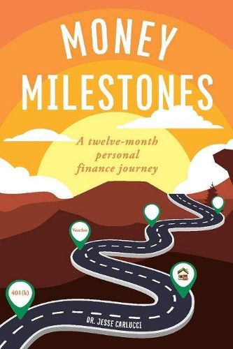 Cover image for Money Milestones: A twelve-month personal finance journey