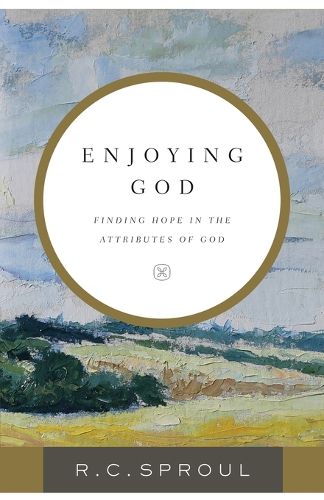 Cover image for Enjoying God - Finding Hope in the Attributes of God