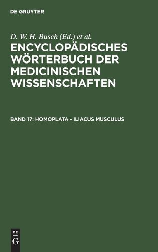 Cover image for Homoplata - Iliacus Musculus: Aus: [Enzyklopadisches Woerterbuch Der Medizinischen Wissenschaften] Encyclopadisches Woerterbuch Der Medicinischen Wissenschaften, Bd. 17