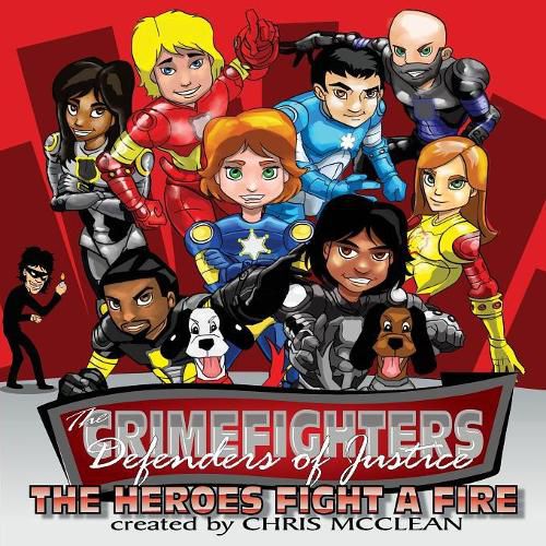 Cover image for The CrimeFighters: The Heroes Fight a Fire