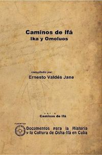 Cover image for Caminos De Ifa. Ika Y Omoluos