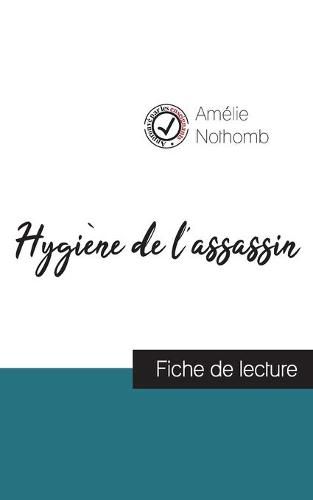 Cover image for Hygiene de l'assassin de Amelie Nothomb (fiche de lecture et analyse complete de l'oeuvre)