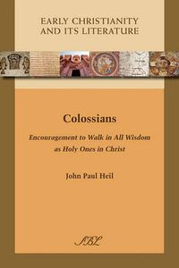 Cover image for Colossians: Encouragement to Walk in All Wisdom as Holy Ones in Christ