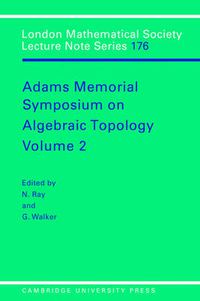 Cover image for Adams Memorial Symposium on Algebraic Topology: Volume 2