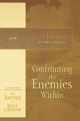 Cover image for Confronting the Enemies Within: The Journey Study Series