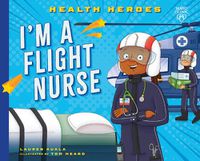 Cover image for I'm a Flight Medic