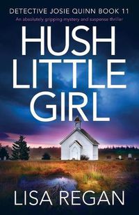 Cover image for Hush Little Girl