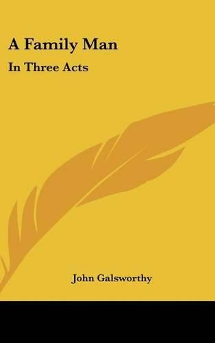 Cover image for A Family Man: In Three Acts
