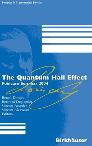 Cover image for The Quantum Hall Effect: Poincare Seminar 2004