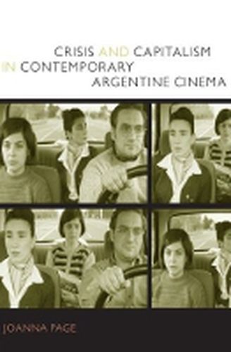 Cover image for Crisis and Capitalism in Contemporary Argentine Cinema